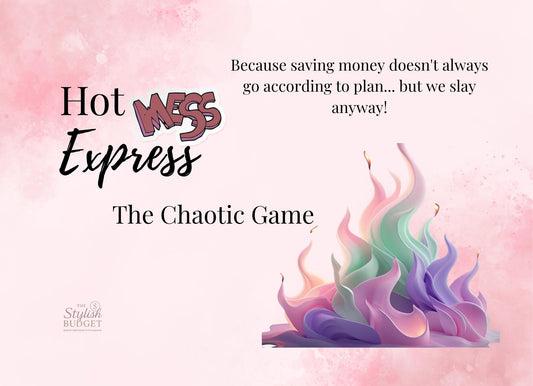 Hot Mess Express Savings Game | Chaotic Budget Challenge | Printable Money Game for Women | Fun A6/A5 Savings Tracker | The Stylish Budget